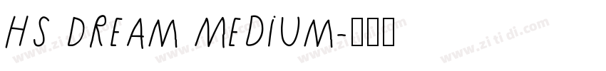 HS Dream Medium字体转换